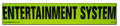 Entertainment System