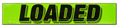Loaded