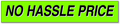 No Hassle Price