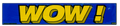 Wow!